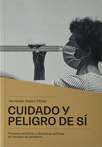 Libro CUIDADO Y PELIGRO DE SI de CASTRO FLOREZ FERNANDO en Colombia, arte