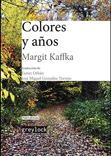 Libro COLORES Y ANOS de KAFFKA MARGIT en Colombia, literatura