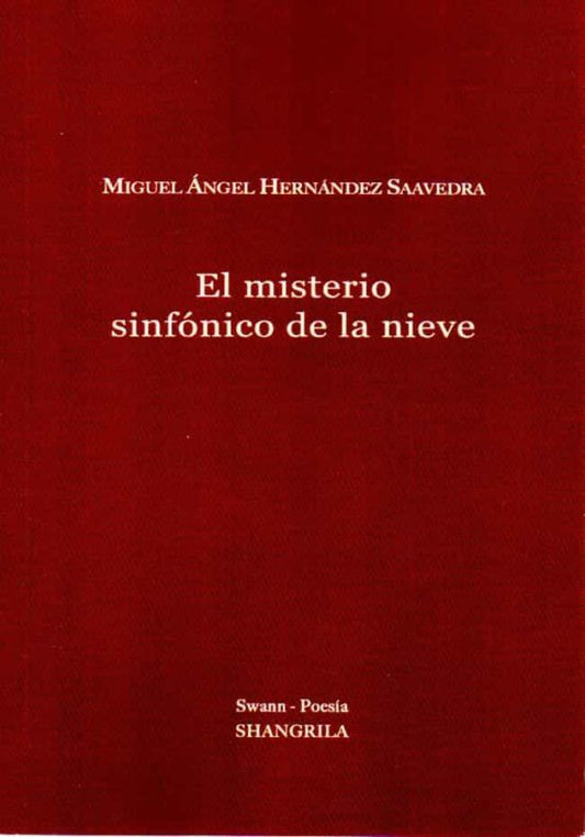 Libro MISTERIO SINFONICO DE LA NIEVE de HERNANDEZ SAAVEDRA MIGUEL A en Colombia, poesia