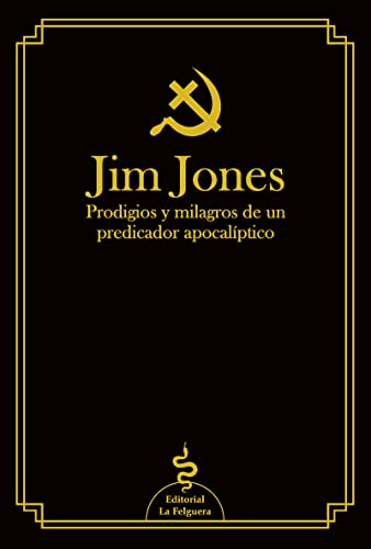 Libro JIM JONES: PRODIGIOS Y MILAGROS DE UN PREDICADOR APOCALIPTICO de JONES JIM en Colombia, literatura