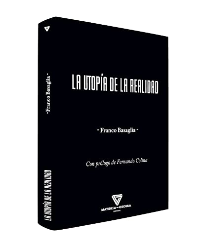 Libro LA UTOPIA DE LA REALIDAD de BASAGLIA FRANCO en Colombia, ensayo