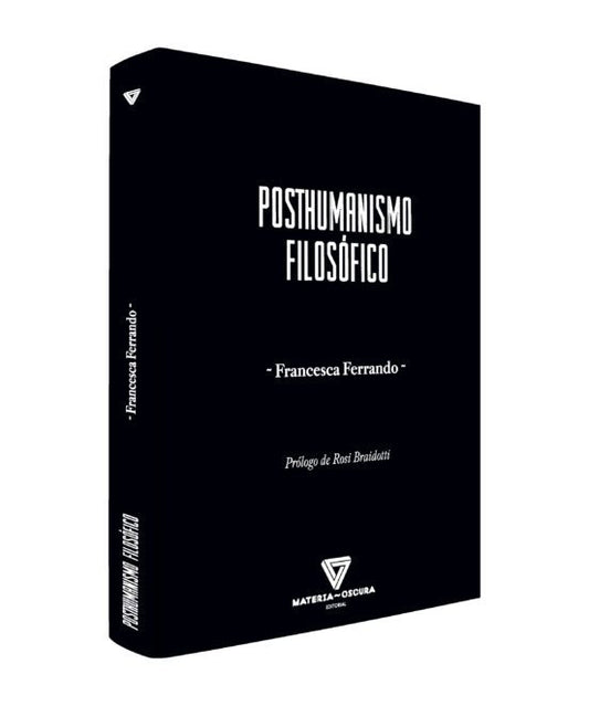 Libro POSTHUMANISMO FILOSOFICO de FERRANDO FRANCESCA en Colombia, filosofia