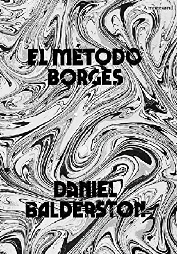 Libro EL METODO BORGES de BALDERSTON DANIEL en Colombia, ensayo