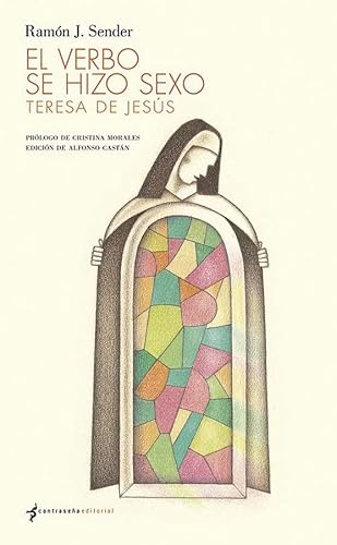 Libro EL VERBO SE HIZO SEXO TERESA DE JESUS de SERNER RAMON J. en Colombia, literatura