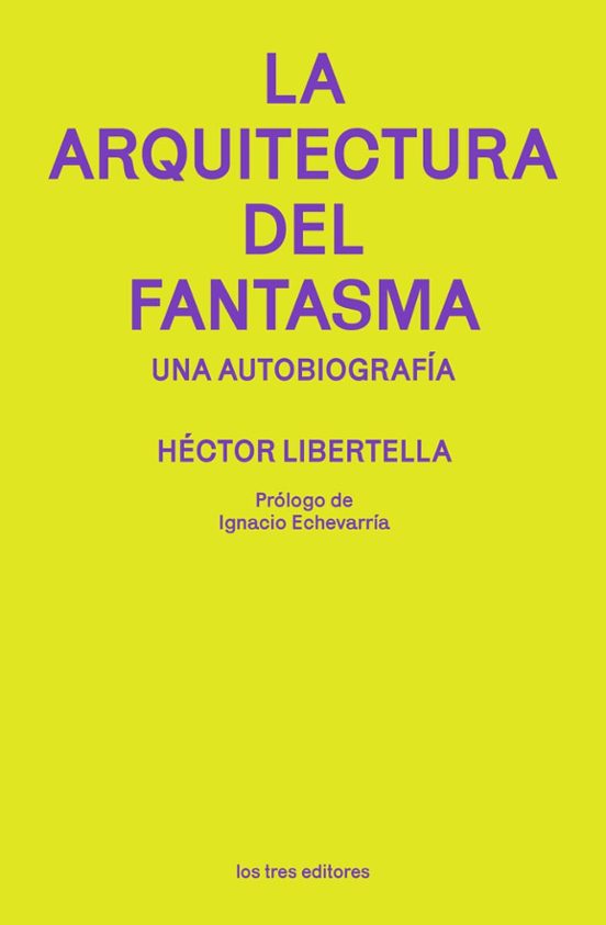 Libro LA ARQUITECTURA DEL FANTASMA de LIBERTELLA HECTOR en Colombia, ensayo