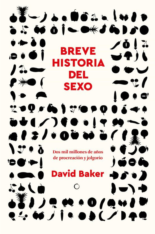 Libro BREVE HISTORIA DEL SEXO de BAKER DAVID en Colombia, historia