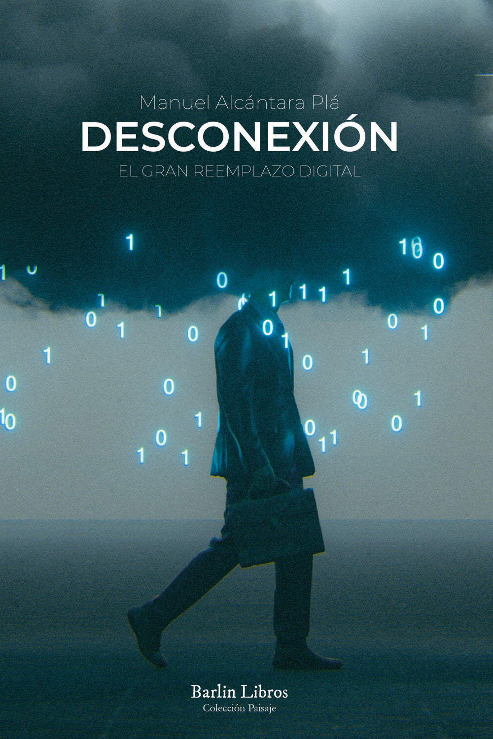 Libro Desconexion: El Gran Reemplazo Digital