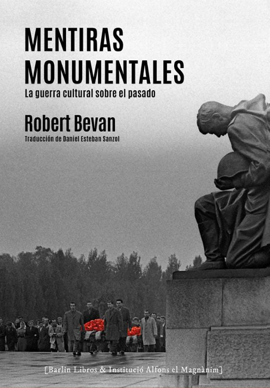 Libro MENTIRAS MONUMENTALES de BEVAN ROBERT en Colombia, historia