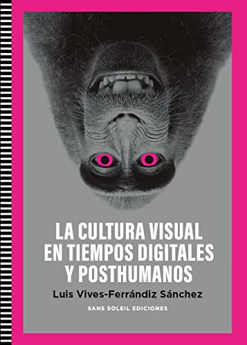 Libro Cultura Visual En Tiempos Digitales Y Po