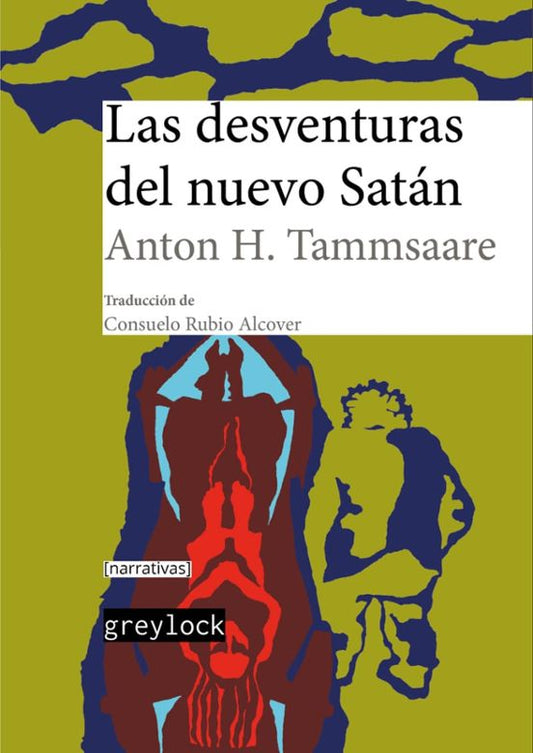 Libro LAS DESVENTURAS DEL NUEVO SATAN de TAMMSAARE ANTON H. en Colombia, literatura