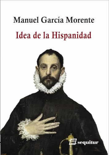 Libro IDEA DE LA HISPANIDAD de GARCIA MORENTE MANUEL en Colombia, ensayo
