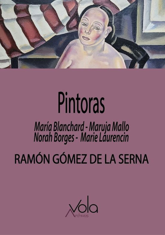 Libro PINTORAS de GOMEZ DE LA SERNA RAMON en Colombia, arte
