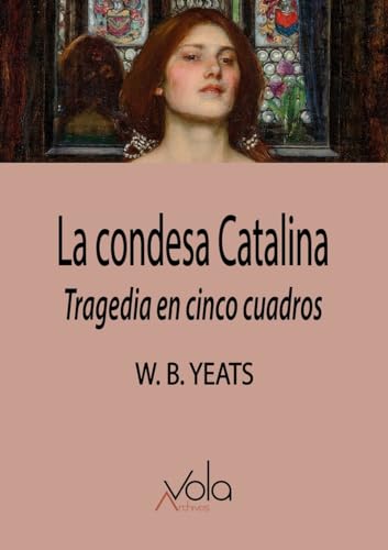 Libro LA CONDESA CATALINA TRAGEDIA EN CINCO ACTOS de BUTLER YATS WILLIAM en Colombia, literatura