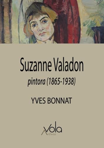 Libro SUZANNE VALADON PINTORA (1865 1938) de BONNAT YVES en Colombia, arte