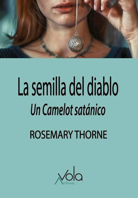 Libro LA SEMILLA DEL DIABLO: UN CAMELOT SATANICO de THORNE ROSEMARY en Colombia, cine