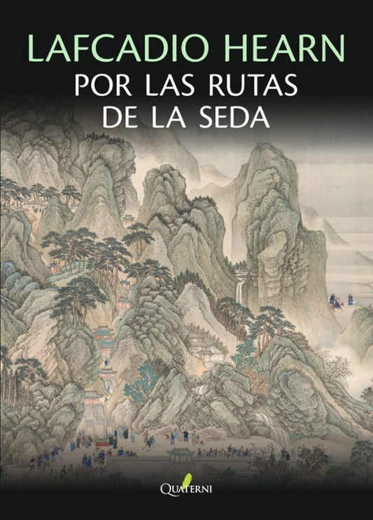 Libro POR LAS RUTAS DE LA SEDA de HEARN LAFCADIO en Colombia, literatura
