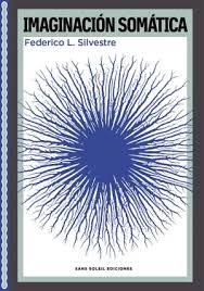 Libro IMAGINACION SOMATICA de LOPEZ SILVESTRE FEDERICO en Colombia, ensayo