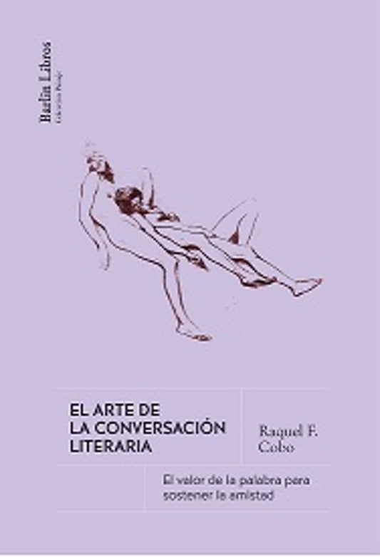Libro EL ARTE DE LA CONVERSACION LITERARIA de COBO RAQUEL E en Colombia, ensayo