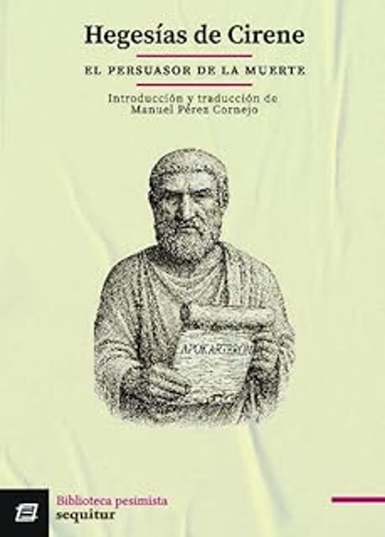 Libro El Persuasor De La Muerte - Hegesias
