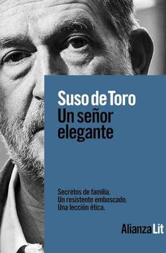 Libro UN SENOR ELEGANTE SECRETOS DE FAMILIA UN RESISTENTE EMBOSCADO UNA LECCION ETICA de DE TORO SUSO en Colombia, literatura