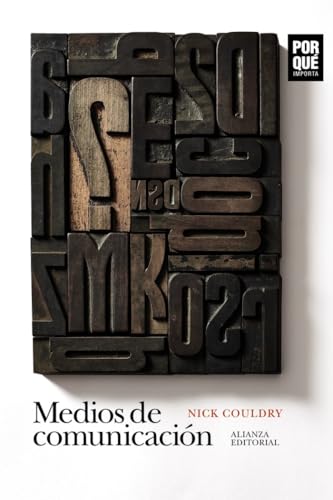 Libro MEDIOS DE COMUNICACION: ¿POR QUE IMPORTAN? de COULDRY NICK en Colombia, comunicación