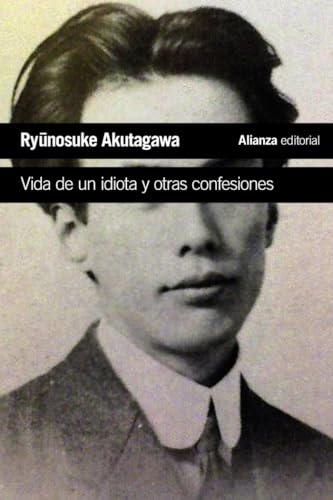 Libro VIDA DE UN IDIOTA Y OTRAS CONFESIONES de AKUTAGAWA RYUNOSUKE en Colombia, literatura