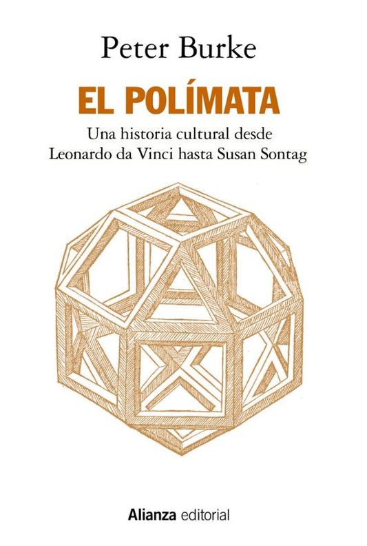Libro EL POLIMATA UNA HISTORIA CULTURAL DESDE LEONARDO DA VINCI HASTA SUSANG SONTAG de BURKE PETER en Colombia, historia
