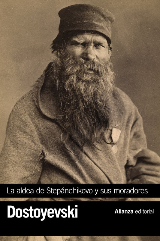 La Aldea De Stepanchikovo Y Sus Moradores - Dostoievski Fiodor - Alianza