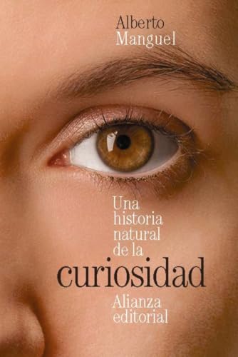 Libro UNA HISTORIA NATURAL DE LA CURIOSIDAD de MANGUEL ALBERTO en Colombia, historia