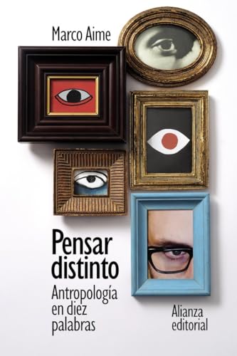 Libro PENSAR DISTINTO: ANTROPOLOGIA EN DIEZ PALABRAS de AIME MARCO en Colombia, antropologia