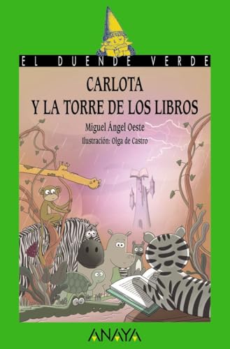 Libro CARLOTA Y LA TORRE DE LOS LIBROS de OESTE MIGUEL ANGEL en Colombia, infantil