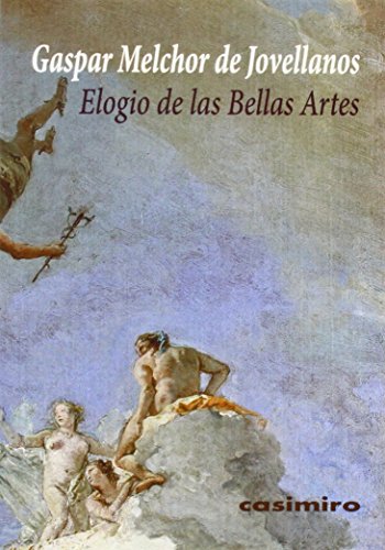 Libro ELOGIO DE LAS BELLAS ARTES de DE JOVELLANOS GASPAR MELCHOR en Colombia, arte