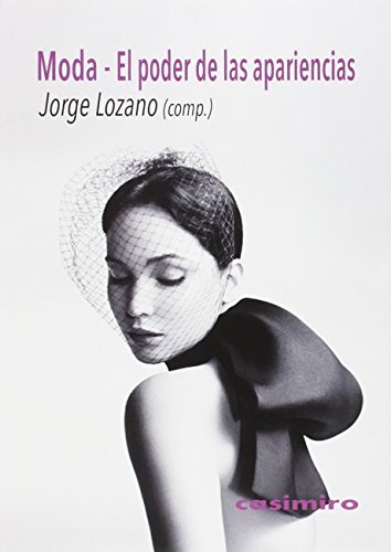 Libro MODA EL PODER DE LAS APARIENCIAS de LOZANO JORGE-COMP. en Colombia, moda