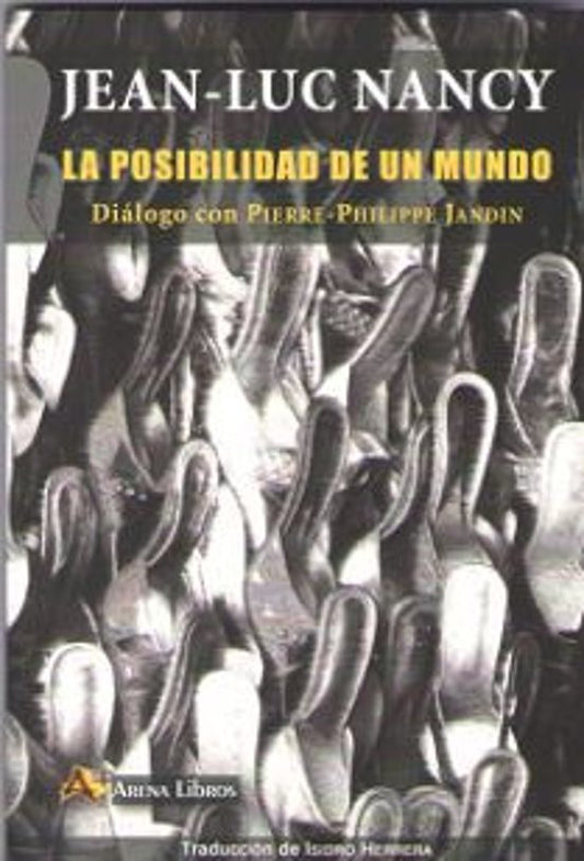 Libro La Posibilidad De Un Mundo: Dialogo Con