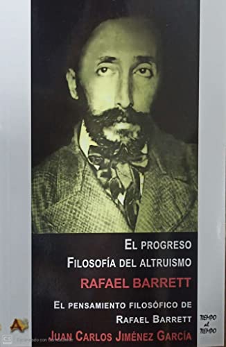 Libro EL PROGRESO FILOSOFIA DEL ALTRUISMO de BARRETT RAFAEL en Colombia, ensayo