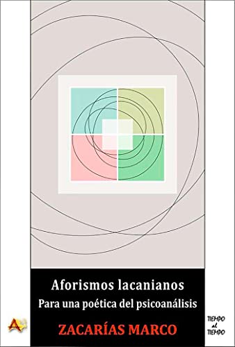 Libro AFORISMOS LACANIANOS de MARCO ZACARIAS en Colombia, psicoanalisis