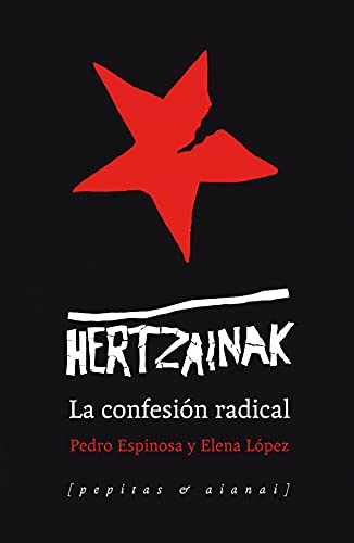 Libro Hertzainak, La Confesion Radical