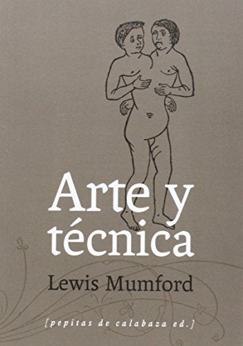 Libro ARTE Y TECNICA de MUMFORD LEWIS en Colombia, sociologia