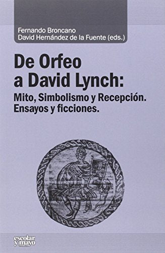 Libro De Orfeo A David Lynch