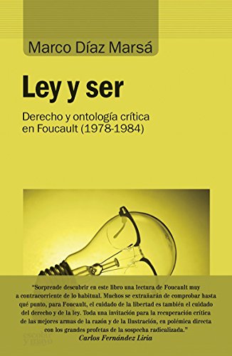 Libro LEY Y SER DERECHO Y ONTOLOGIA CRITICA DE FOUCAULT 1978 1984 de DIAZ MARSA MARCO en Colombia, filosofia
