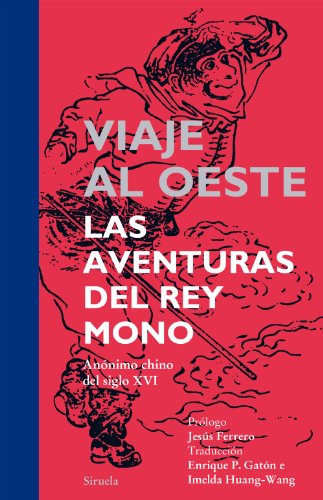 Libro VIAJE AL OESTE LAS AVENTURAS DEL REY MONO ANONIMO CHINO XVI de ANONIMO CHINO DEL SIGLO XVI en Colombia, literatura