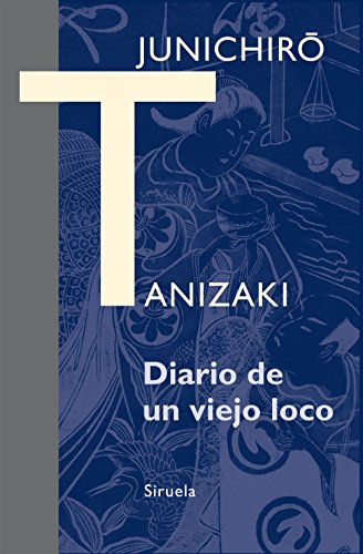 Libro DIARIO DE UN VIEJO LOCO de TANIZAKI JUNICHIRO en Colombia, literatura