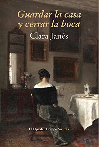Libro GUARDAR LA CASA Y CERRAR LA BOCA de JANES CLARA en Colombia, literatura