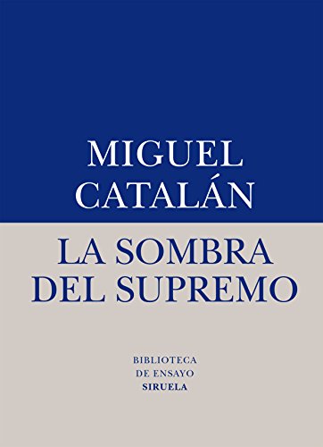 Libro LA SOMBRA DEL SUPREMO de CATALAN MIGUEL en Colombia, filosofia