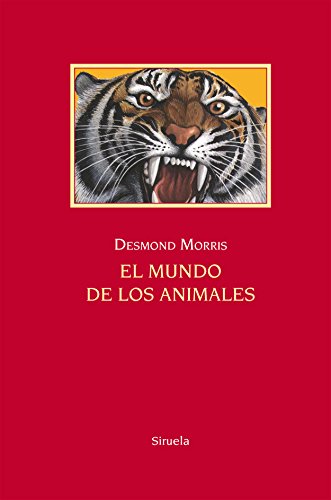 Libro EL MUNDO DE LOS ANIMALES de MORRIS DESMOND en Colombia, biologia