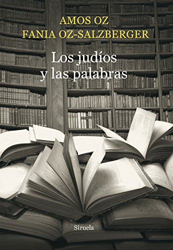 Libro LOS JUDIOS Y LAS PALABRAS de OZ AMOS Y FANIA SALZBERGER en Colombia, literatura