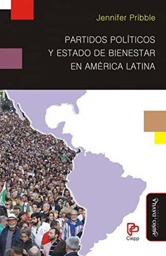 Libro PARTIDOS POLITICOS Y ESTADO DE BIENESTAR EN AMERICA de PRIBBLE JENNIFER en Colombia, politica