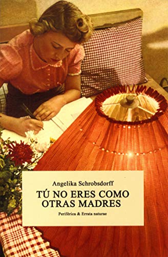 Libro Tu No Eres Como Otras Madres