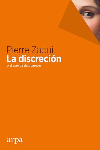 Libro LA DISCRECION O EL ARTE DE DESAPARECER de ZAOUI PIERRE en Colombia, autoayuda