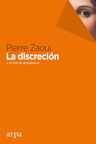 Libro La Discrecion O El Arte De Desaparecer